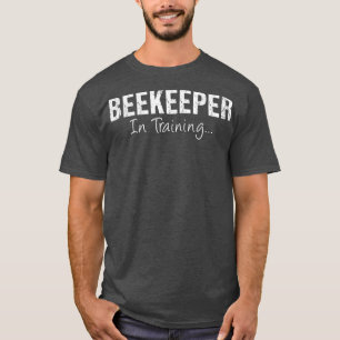Beekeeper In Training Funny Job Name Future Apiari T-Shirt
