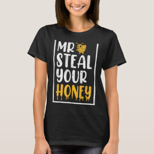 Beekeeper Mr Steal Your Honey  Bee T-Shirt