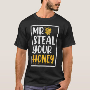 Beekeeper Mr Steal Your Honey Bee T-Shirt