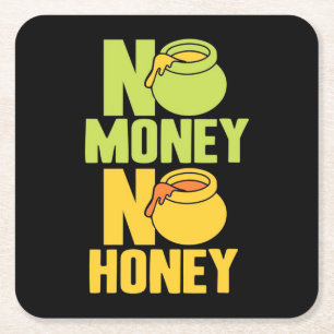 Beekeeper No Money No Honey Square Paper Coaster
