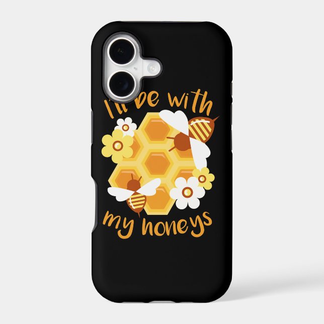 Beekeeper Will Be With My Honeys (Back)
