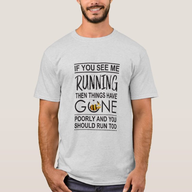 Beekeeper's advice! T-Shirt (Front)
