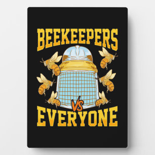 Beekeepers And Everyone Plaque