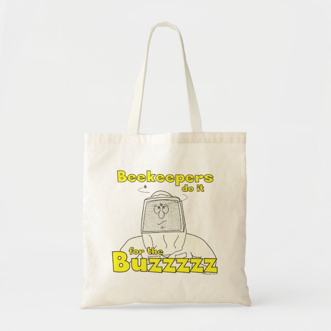 Beekeepers do it for the Buzzzzz - Tote Bag (Front)