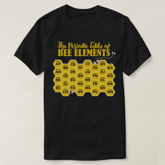 Beekeepers Funny Periodic Table of Bee Elements Ap T-Shirt (Design Front)