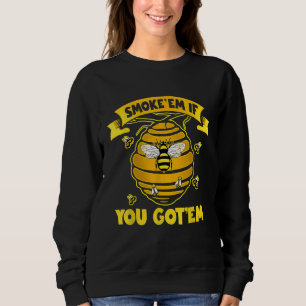 Beekeeping Bee Puns Beekeeper Smoke Sweatshirt