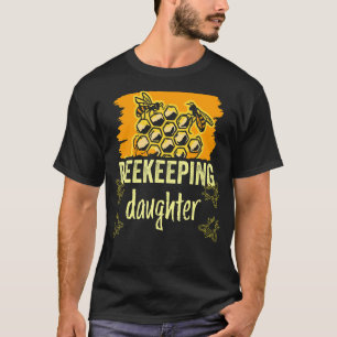 Beekeeping Daughter Sayings Hobby Bees Beekeeper T-Shirt