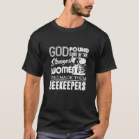 Beekeeping - God Made Strongest Women Beekeeper1