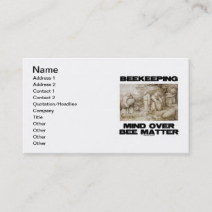 Beekeeping Mind Over Bee Matter (Beehives) Business Card