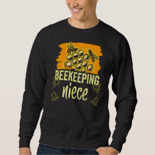 Beekeeping Niece Beekeeper Sayings Bees Hobby Sweatshirt