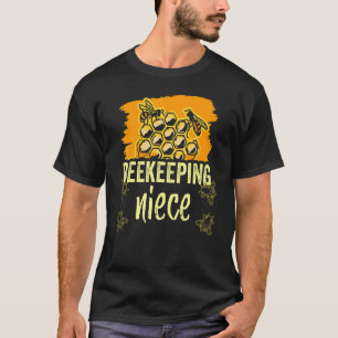 Beekeeping Niece Beekeeper Sayings Bees Hobby T-Shirt