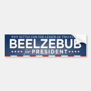 Beelzebub for President Bumper Sticker