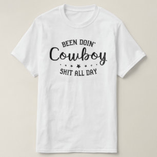 been doin cowboy T-Shirt