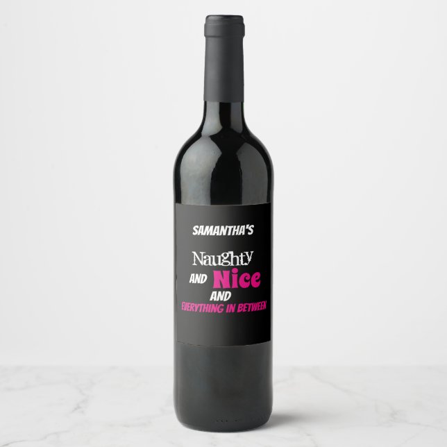 Been Naughty & Nice & Everything In Between - Wine Label (Front)