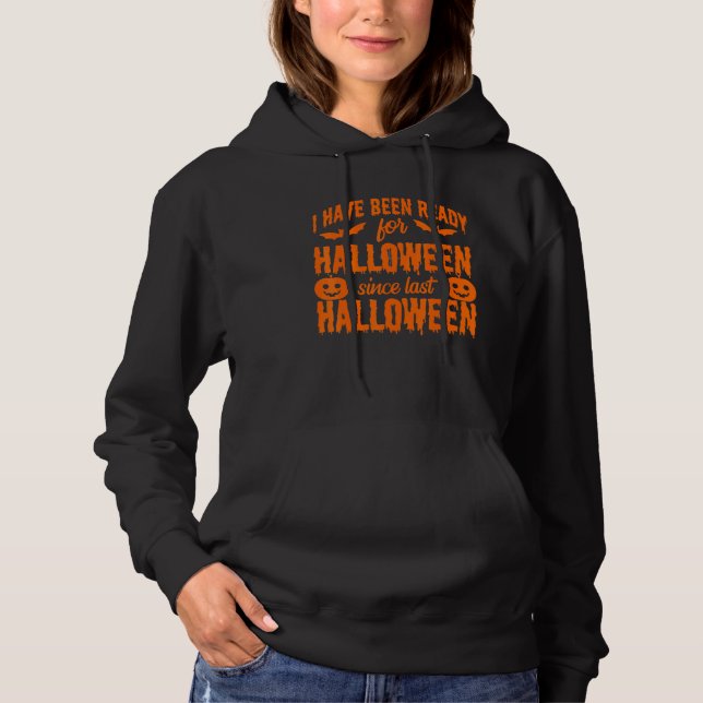 Been Ready For Halloween Costume Men Women Kids Hoodie (Front)