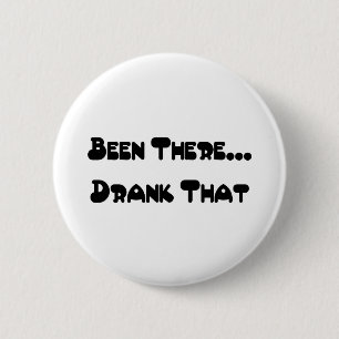 Been There... 6 Cm Round Badge