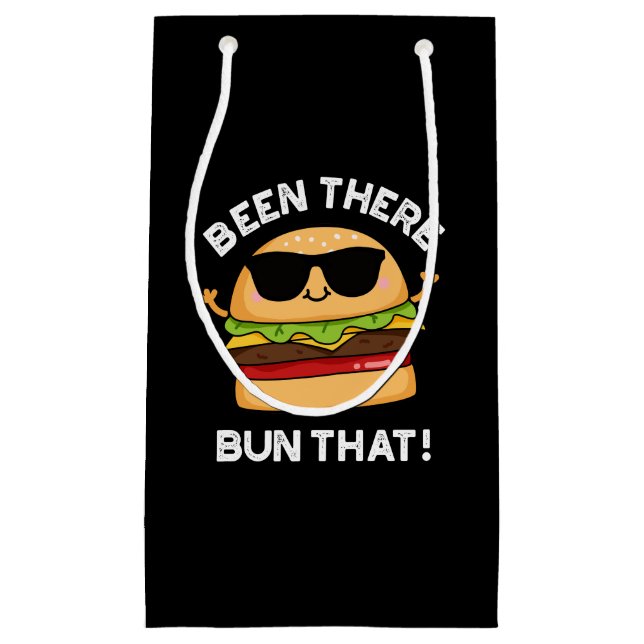 Been There Bun That Funny Burger Pun Dark BG Small Gift Bag (Front)