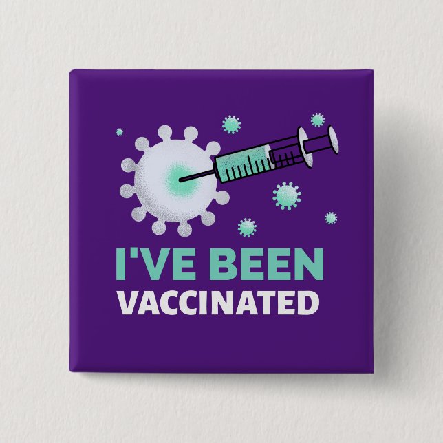 Been Vaccinated Covid Teal Purple 15 Cm Square Badge (Front)
