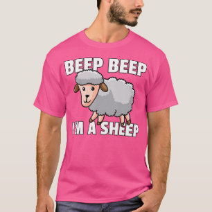 Beep Beep I'M A Sheep For A Lamb Farmer T-Shirt
