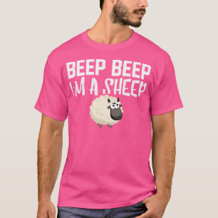 Beep Beep I'M A Sheep Funny Sheep T-Shirt