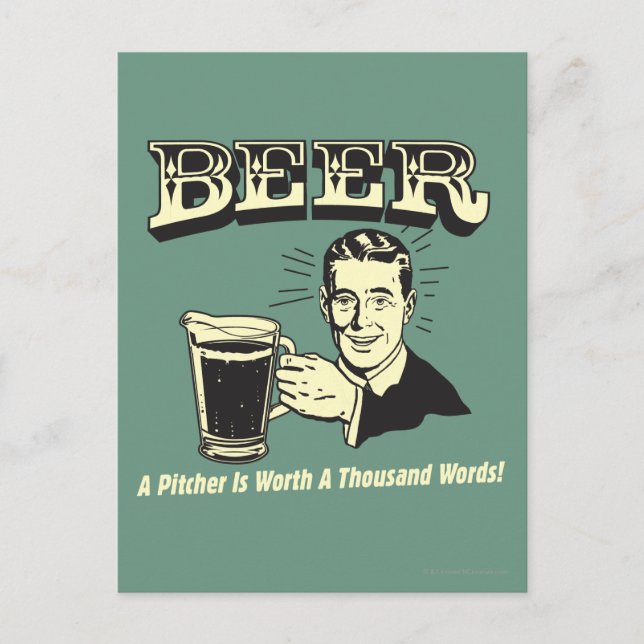 Beer: A Pitcher Is Worth 1000 Words Postcard (Front)