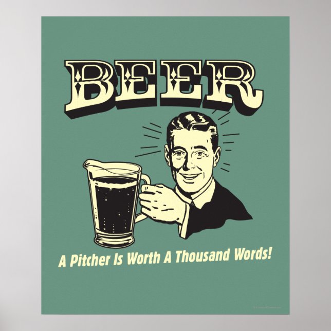 Beer: A Pitcher Is Worth 1000 Words Poster (Front)