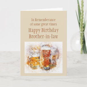 Beer Ale Funny Brother-in-law Birthday Good Time  Card