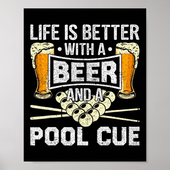 Beer And A Pool Cue Funny Drinking Billiards  Poster (Front)