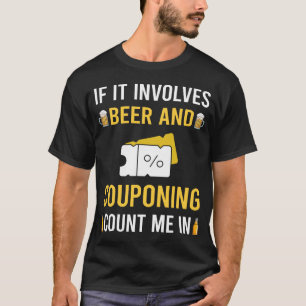 Beer And Couponing Coupon Coupons Couponer T-Shirt