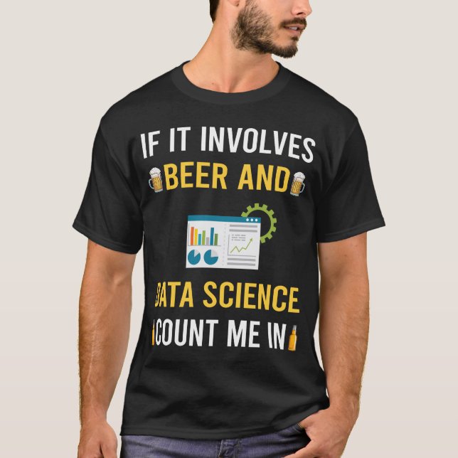 Beer And Data Science T-Shirt (Front)