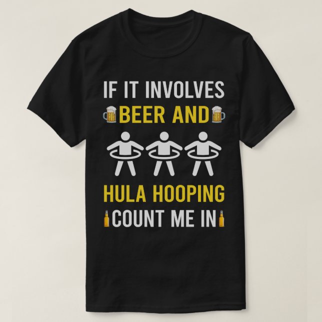 Beer And Hula Hooping T-Shirt (Design Front)