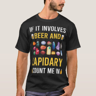 Beer And Lapidary Lapidarist T-Shirt