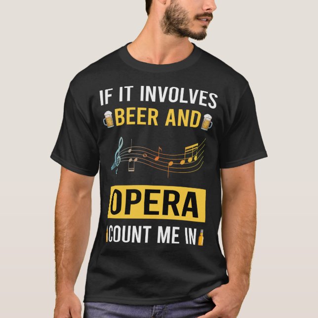 Beer And Opera T-Shirt (Front)