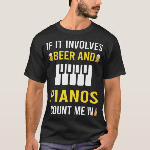 Beer And Piano Pianist T-Shirt