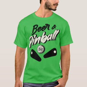 Beer And Pinball 1 T-Shirt