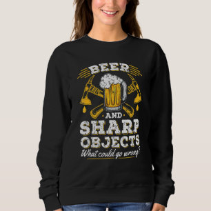 Beer And Sharp Objects Axe Throwing Specialist Mar Sweatshirt
