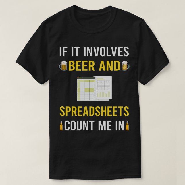 Beer And Spreadsheet Spreadsheets T-Shirt (Design Front)