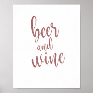 Beer and Wine Rose Gold Glitter 8x10 Wedding Sign