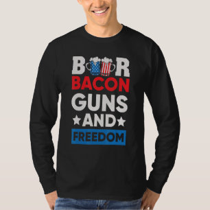 Beer Bacon And Freedom July 4th 3 T-Shirt