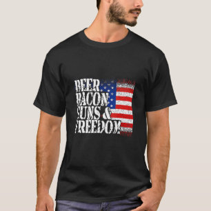 Beer Bacon Gun Freedom  Us Flag American Country F T-Shirt