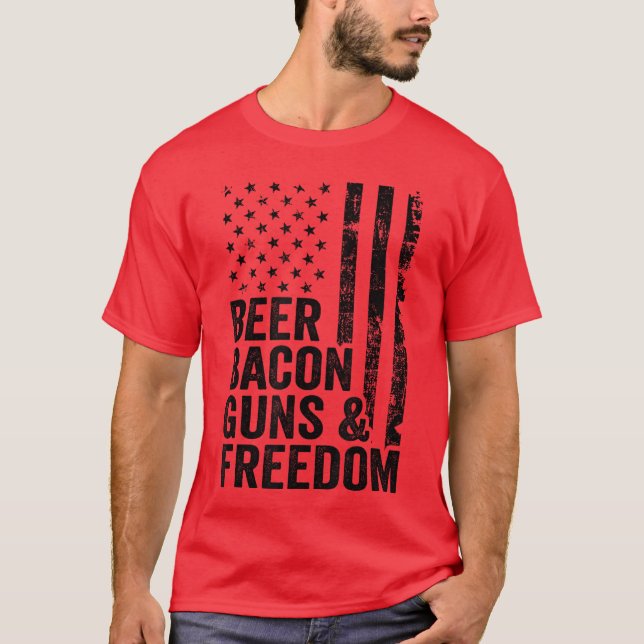 Beer Bacon Guns Freedom USA BBQ American Flag Drin T-Shirt (Front)