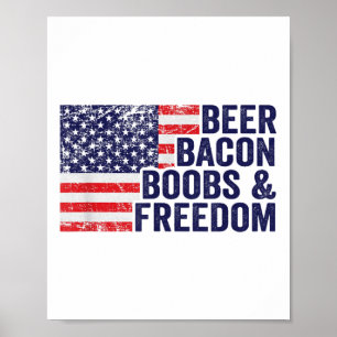 Beer Bacon S & Freedom - Funny Usa Flag Bbq Dr Poster