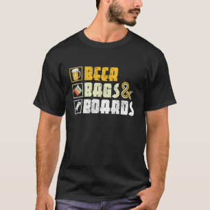 Beer Bags and Boards Funny sarcastic Cornhole outd T-Shirt