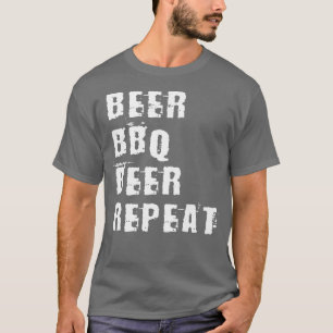 Beer BBQ Beer Repeat Grillmaster Grilling Meat T-Shirt