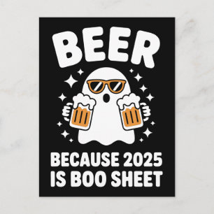 Beer Because 2025 Is Boo Sheet Funny Halloween Postcard