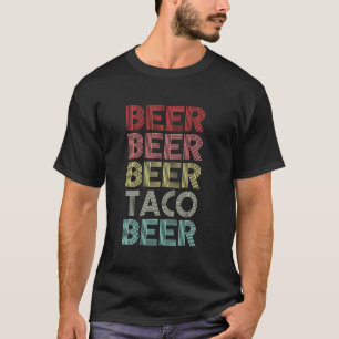 Beer Beer Taco Beer Cinco De Mayo T-Shirt