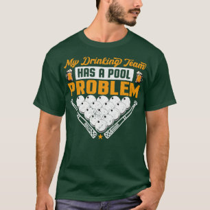 Beer Billiard Team I Snooker Pool T-Shirt