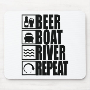 Beer Boat River Repeat Drinking River Life  Mouse Mat