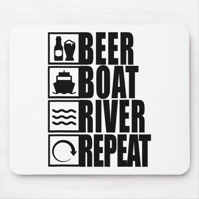 Beer Boat River Repeat Drinking River Life  Mouse Mat (Front)