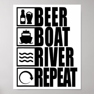Beer Boat River Repeat Drinking River Life Poster